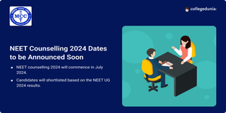 NEET Counselling 2024 Dates to be Released Soon, Check How to Register for Counselling Process Here